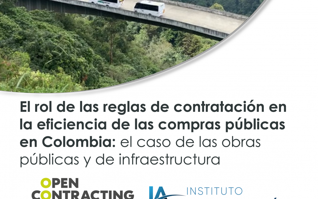 Nuevo estudio del Instituto Anticorrupción identifica ineficiencias, aumento de la concentración de mercado y riesgos de corrupción en el desarrollo de obras públicas en Colombia